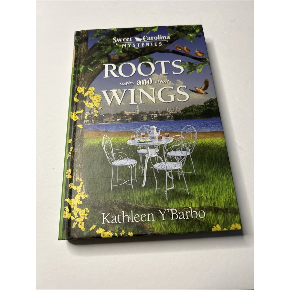 Roots and Wings by Kathleen Y'Barbo-Sweet Carolina Mysteries-Guideposts HC 2022